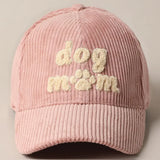 Dog Mom Corduroy Baseball Cap || Mauve